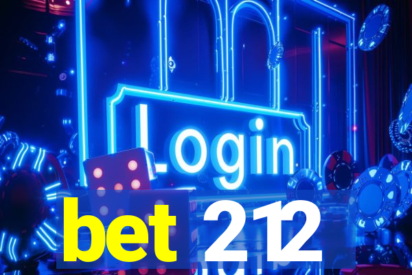 bet 212